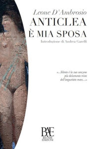 Anticlea è mia sposa Leone D'Ambrosio Author