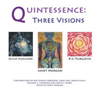 Quintessence: Three Visions Amina Eagle Author