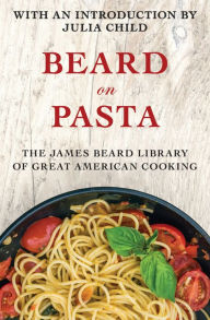 Beard on Pasta James Beard Author