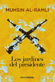 Los jardines del presidente Muhsin Al-Ramli Author