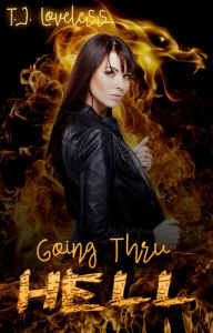 Going Thru Hell (Reign of the Braiders) T.J. Loveless Author