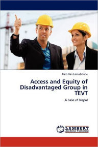 Access and Equity of Disadvantaged Group in Tevt Ram Hari Lamichhane Author