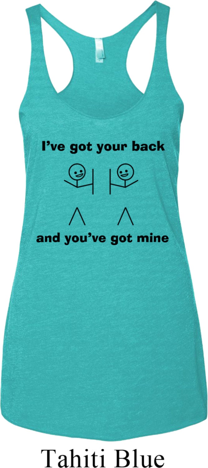 Ladies I've Got Your Back Tri Blend Racerback Tank Top Igot-Nl6733