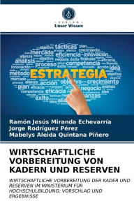 WIRTSCHAFTLICHE VORBEREITUNG VON KADERN UND RESERVEN Ramón Jesús Miranda Echevarría Author