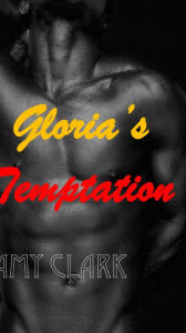 Gloria's Temptation Amy Clark Author