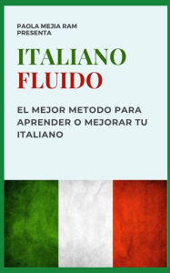 ITALIANO FLUIDO PAOLA MEJIA RAM Author