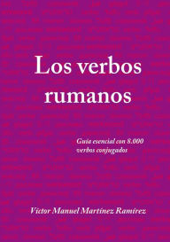 Los verbos rumanos VÃctor Manuel MartÃnez RamÃrez Author