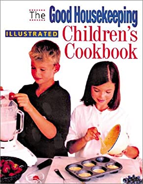 The Good Housekeeping Illustrated Children's Cookbook by Marianne, Good Housekeeping Editors Zanzarella