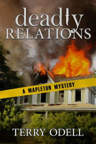 Deadly Relations: A Police Procedural Cozy Blend Terry Odell Author