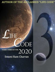 LIFECODE #3 YEARLY FORECAST FOR 2020 VISHNU SWAMI RAM CHARRAN Author