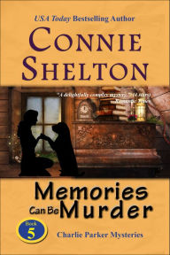 Memories Can Be Murder (A Girl and Her Dog Cozy Mystery) Connie Shelton Author