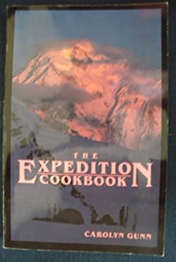 Expedition Cook Book by Carole Gunn