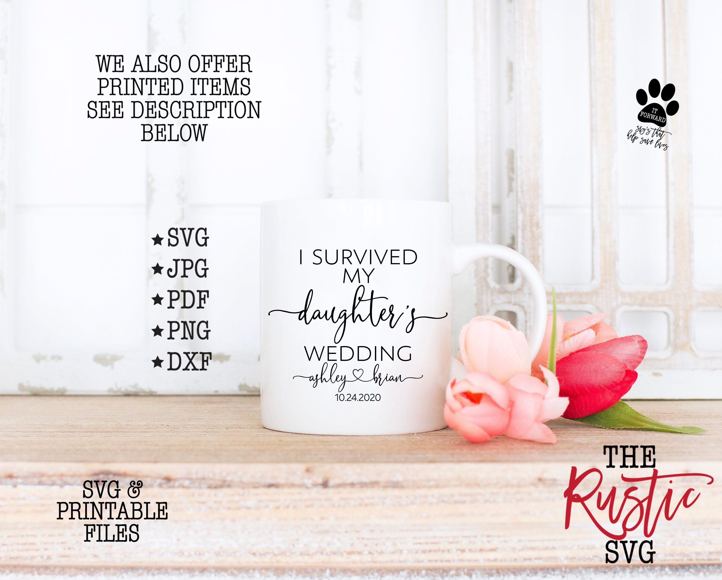 I Survived My Daughter's Wedding, Wedding Mug, Svg, Mother Of The Bride, Father Jpg, 027