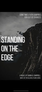 Standing On The Edge (Alluvial Plains, #3) Daria B. Campbell Author