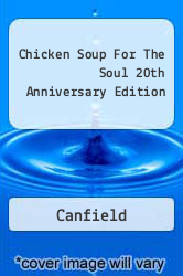 Chicken Soup For The Soul 20th Anniversary Edition