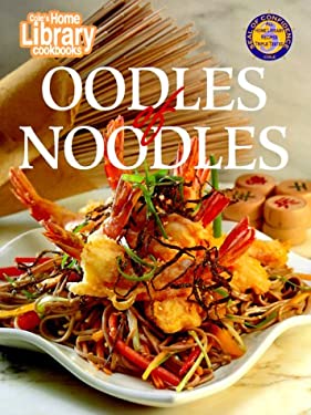 Oodles of Noodles by Home Library Editors