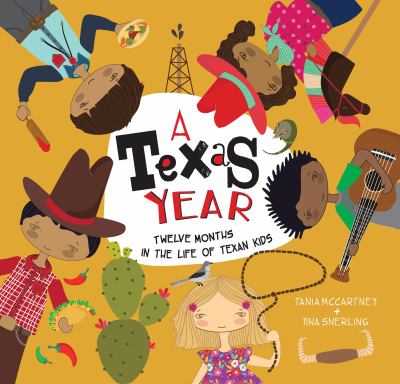 A Texas Year : Twelve Months in the Life of Texan Kids by Tania McCartney