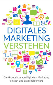 Digitales Marketing verstehen Gilles Kröger Author