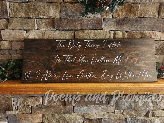 Yellowstone Sign, Only Thing I Ask Never Live Without You, Wall Decor, Beth Dutton Gift, Bedroom Sign