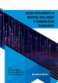 Recent Developments in Artificial Intelligence and Communication Technologies Vikash Yadav Author