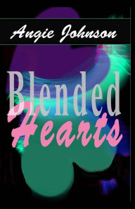 Blended Hearts Angie Johnson Author