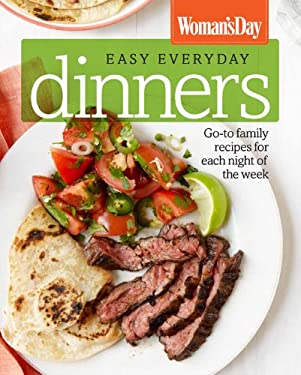 Women's Day Easy Everyday Dinners : Go-To Family Recipes for Each Night of the Week