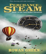 Perchance to Steam Rowan Green Author