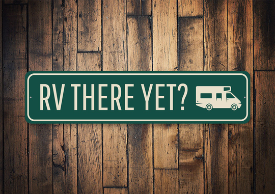 Rv There Yet, Funny Decor, Sign For Rv, Recreational Vehicle Sign, Camping Decor Inside Camper, Camper Decoration