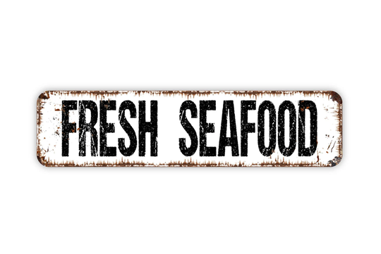Fresh Seafood Sign, Metal Farmhouse Style Decor, Rustic Street Sign Or Door Name Plate Plaque