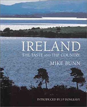 Ireland : The Taste and the Country by Mike Bunn