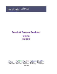 Fresh & Frozen Seafood in China Editorial DataGroup Asia Author