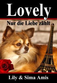 Lovely, Nur die Liebe zählt Lily Amis Author
