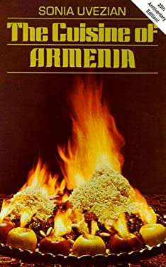 Cuisine of Armenia by Sonia Uvezian