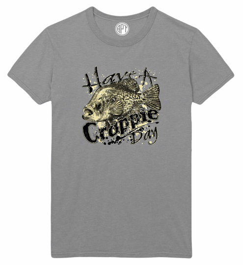 Have A Crappie Day Fishing Unisex Printed Tee Shirt in Regular & Big & Tall Sizes