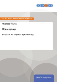 Börsengänge: Facebook mit negativer Signalwirkung Thomas Trares Author