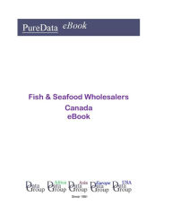 Fish & Seafood Wholesalers in Canada Editorial DataGroup Americas Editor