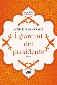 I giardini del Presidente Ramli Muhsin Author