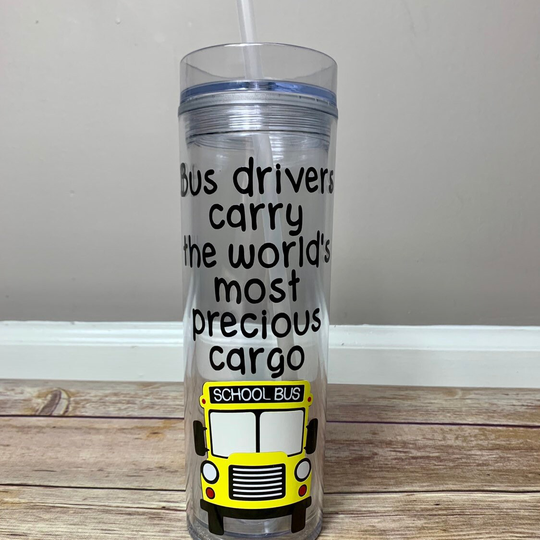 Bus Drivers Carry The World's Most Precious Cargo Tumbler, Driver Gift, Thank You Gift