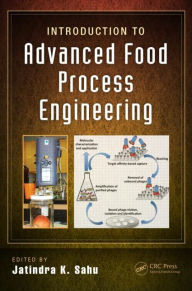 Introduction to Advanced Food Process Engineering Jatindra Kumar Sahu Editor