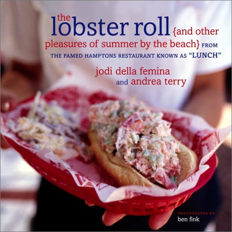 The Lobster Roll by , Jodi, Terry, Andrea Della Femina