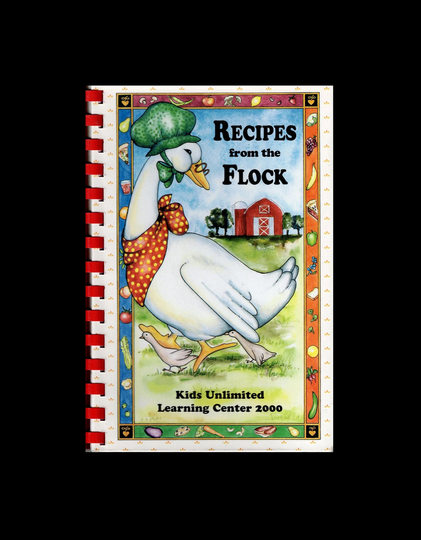 Recipes From Our Flock Kids Unlimited Learning Center Rare Local Community Cook Book, Nacogdoches, Texas