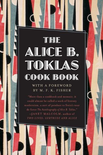 The Alice B. Toklas Cook Book by Alice B. Toklas