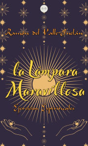 La Lámpara Maravillosa: Ejercicios Espirituales Ramón del Valle-Inclán Author