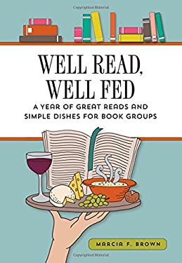Well Read, Well Fed by Marcia F. Brown