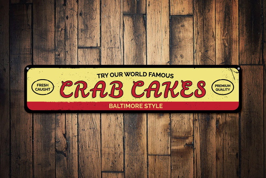 World Famous Crab Cakes Sign, Personalized Seafood Restaurant Custom Beach Location Sign - Quality Aluminum Cake