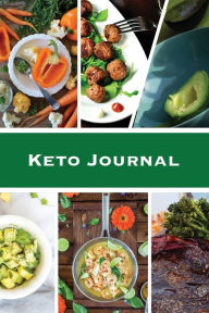Keto Journal: Ketogenic Diet Planner, Daily Record & Log, Can Track Food & Meal For The Day, Weight Loss Notebook, Calories Tracker Pa