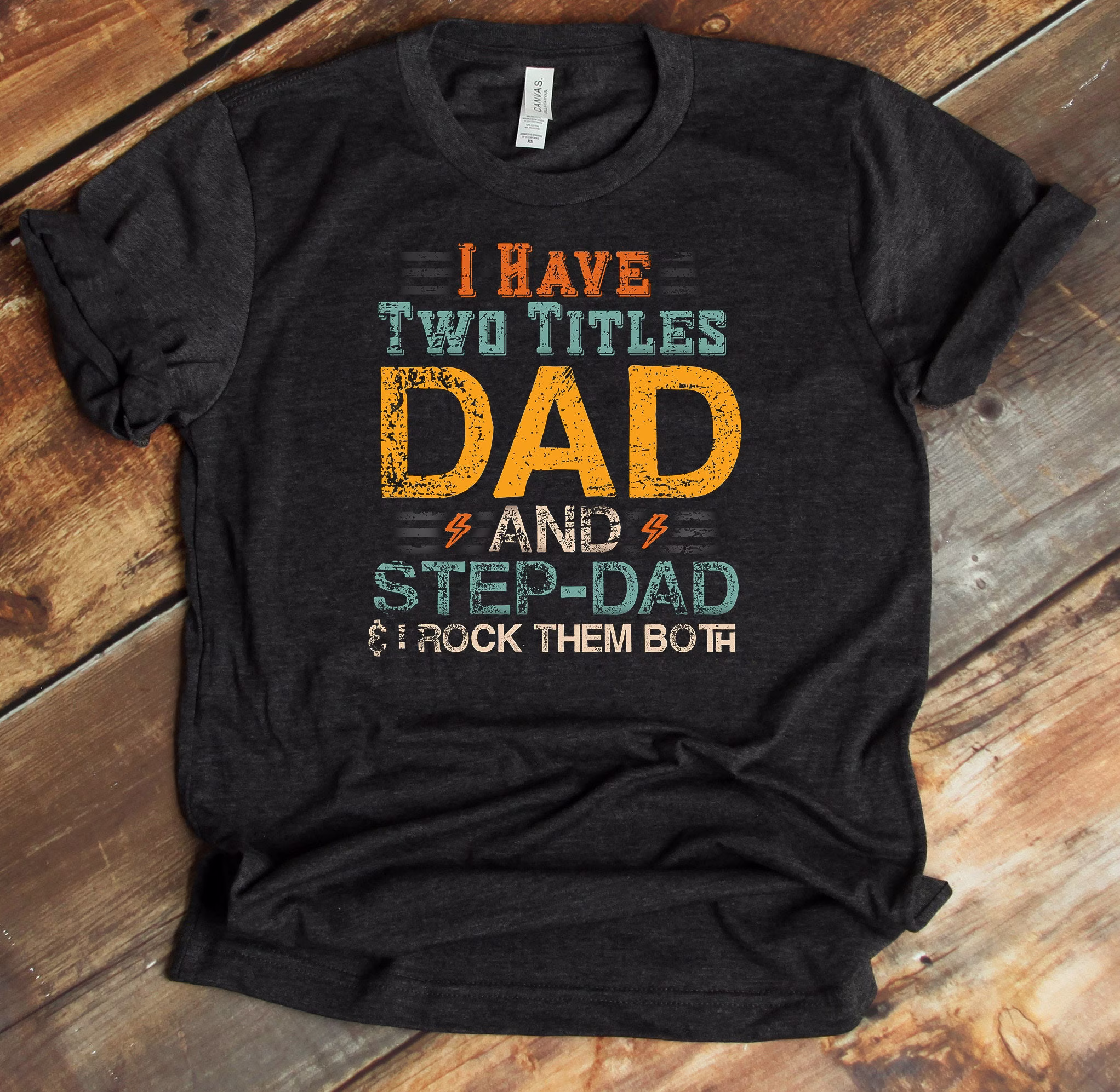 Two Titles - Dad Shirt Step-Dad Blended Family Father's Day Gift For From Children Wife