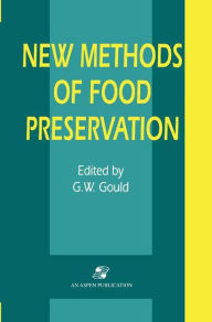 New Methods of Food Preservation Grahame W. Gould Author