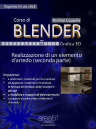 Corso di Blender - Grafica 3D. Livello 11: Realizzazione di un elemento d'arredo (seconda parte) Andrea Coppola Author
