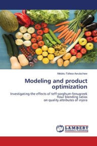 Modeling and product optimization Melaku Tafese Awulachew Author